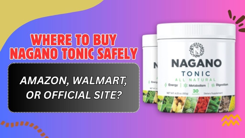 Where-to-Buy-Nagano-Tonic-Safely-–-Amazon-Walmart-or-Official-Site-1024x576-1.jpg