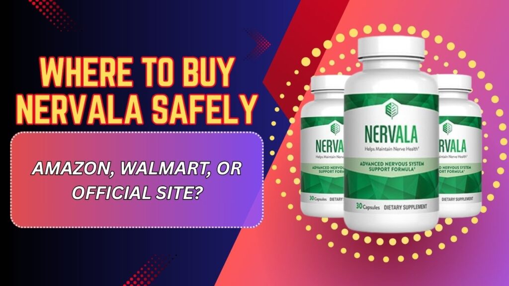 Where-to-Buy-Nervala-Safely-–-Amazon-Walmart-or-Official-Site-Mar-2026-1024x576-1.jpg