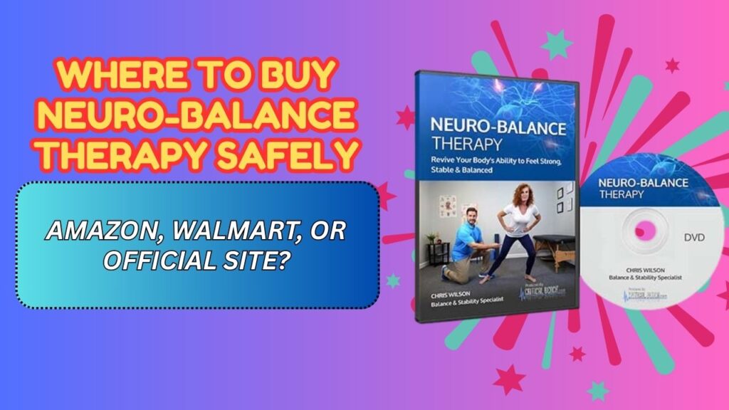 Where-to-Buy-Neuro-Balance-Therapy-Safely-–-Amazon-Walmart-or-Official-Site-1024x576-1.jpg