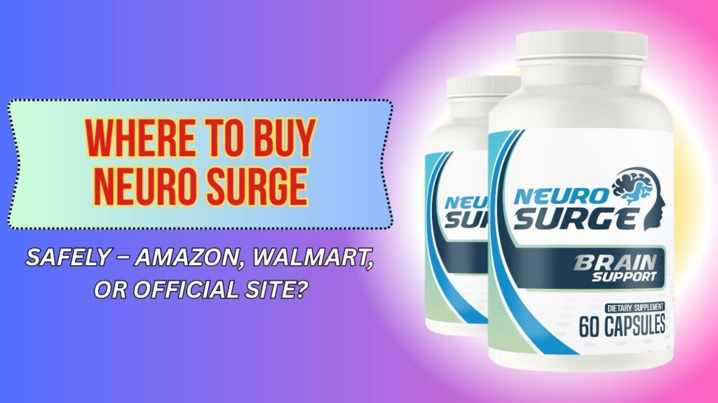 Where-to-Buy-Neuro-Surge-Safely-–-Amazon-Walmart-or-Official-Site-1024x576-1.jpg
