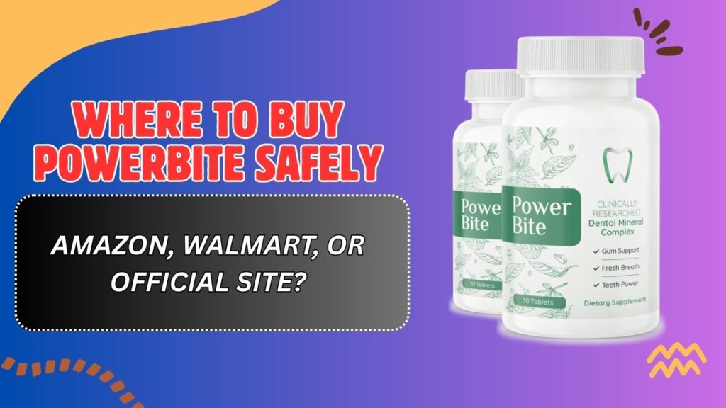 Where-to-Buy-PowerBite-Safely-–-Amazon-Walmart-or-Official-Site-1024x576-1.jpg