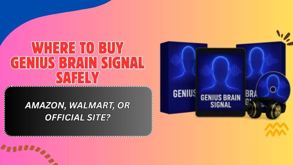 Where-to-Buy-Genius-Brain-Signal-Safely-–-Amazon-Walmart-or-Official-Site.jpg