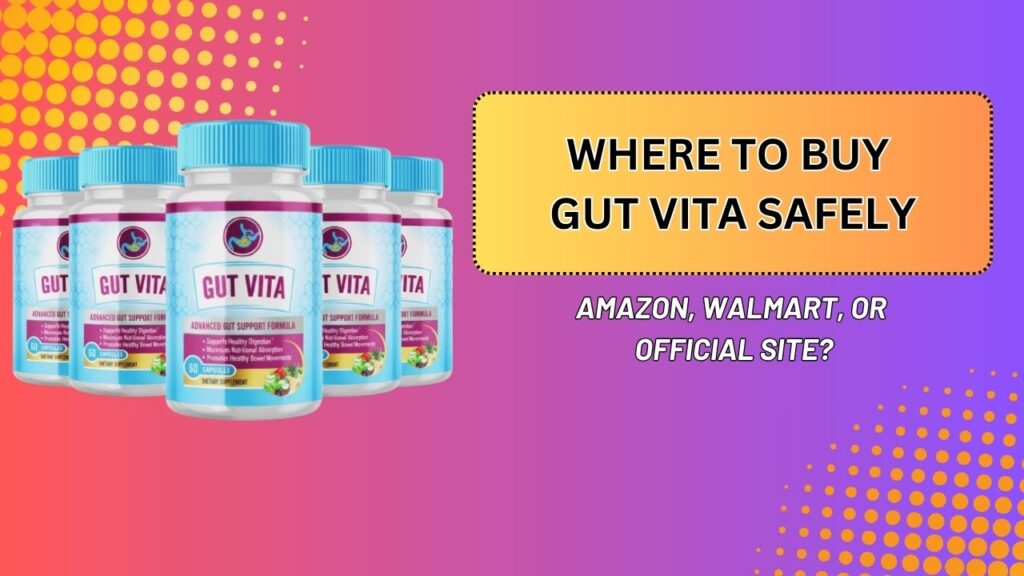 Where-to-Buy-Gut-Vita-Safely-–-Amazon-Walmart-or-Official-Site.jpg