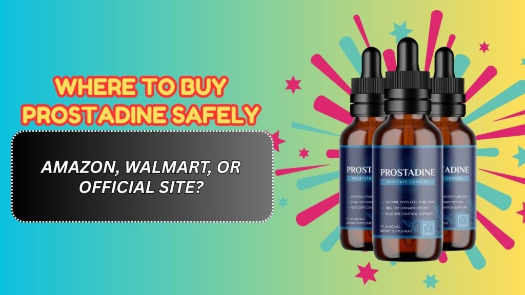 Where-to-Buy-Prostadine-Safely-–-Amazon-Walmart-or-Official-Site.jpg