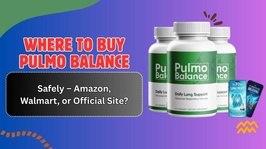 Where-to-Buy-Pulmo-Balance-Safely-–-Amazon-Walmart-or-Official-Site.jpg